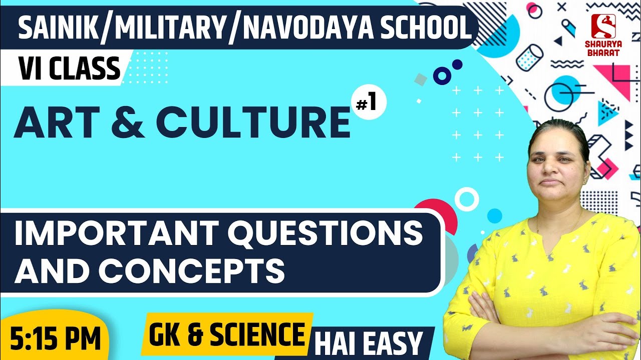 #53 Art & Culture (Part 1) | GK Class for SAINIK/MILITARY/NAVODAYA | By Dr Jyoti
