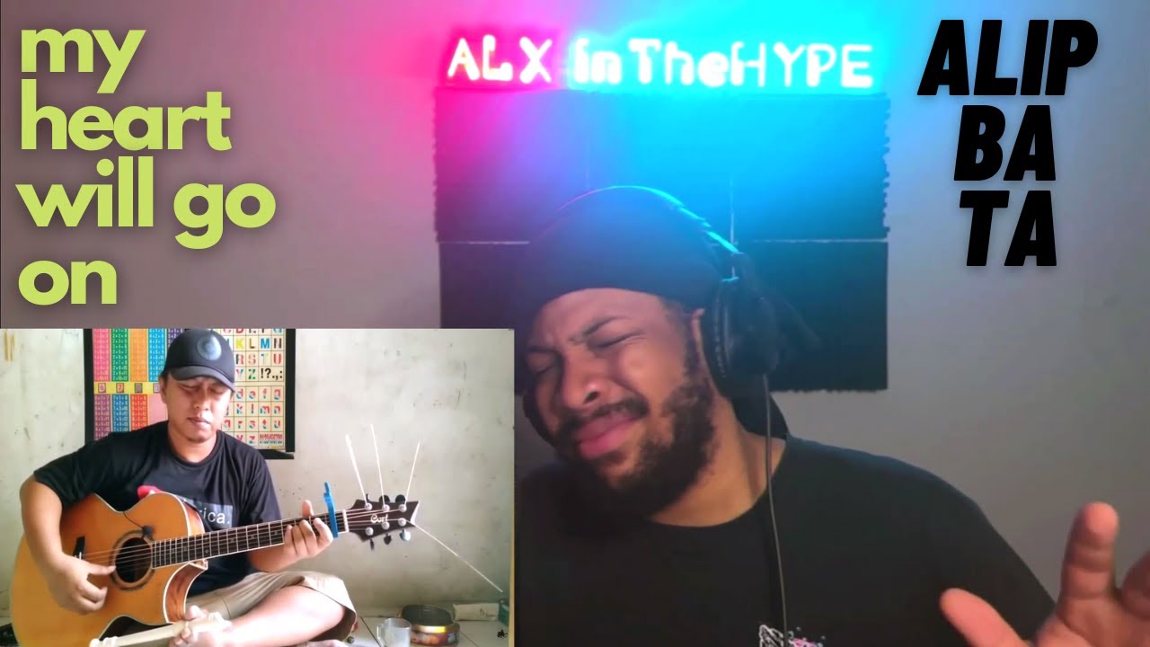 First Time Hearing ALIP BA TA My Heart Will Go on Reaction