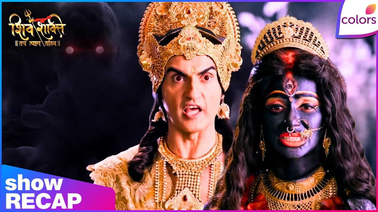 Shiv Shakti | Ep. 808 | Narayan Holds Back Mahakali From Striking Kali | Recap | Colors TV