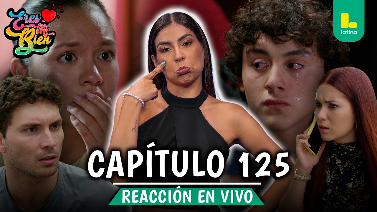 🟢 REACT ERES MI BIEN - CAPÍTULO 125 💕 MIÉRCOLES 11 DE FEBRERO | LATINA EN VIVO #FEEG2026