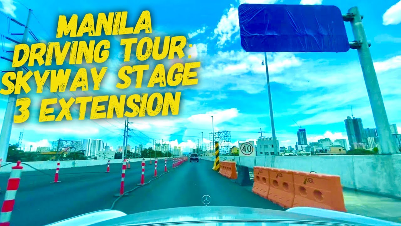 Manila Driving Tour: Quirino Avenue to Makati via Skyway Stage 3 Extension #NewNormal