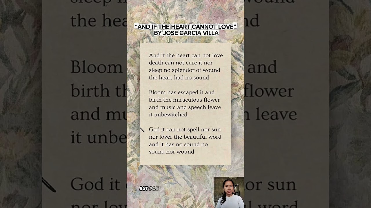 “AND IF THE HEART CANNOT LOVE” BY JOSE GARCIA VILLA (ANALYSIS AND INTERPRETATION)
