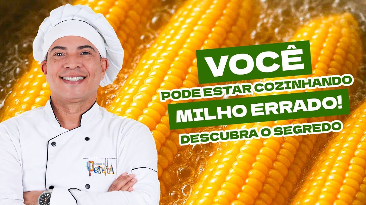 Como fazer milho cozido molinho e saboroso? Dica infalível!