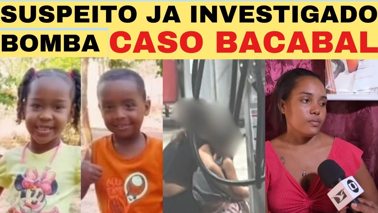 🚨 URGENTE CASO BACABAL REVIRAVOLTA PC JA TEM PISTAS DO SUSP. Criança desaparecida no Maranhão