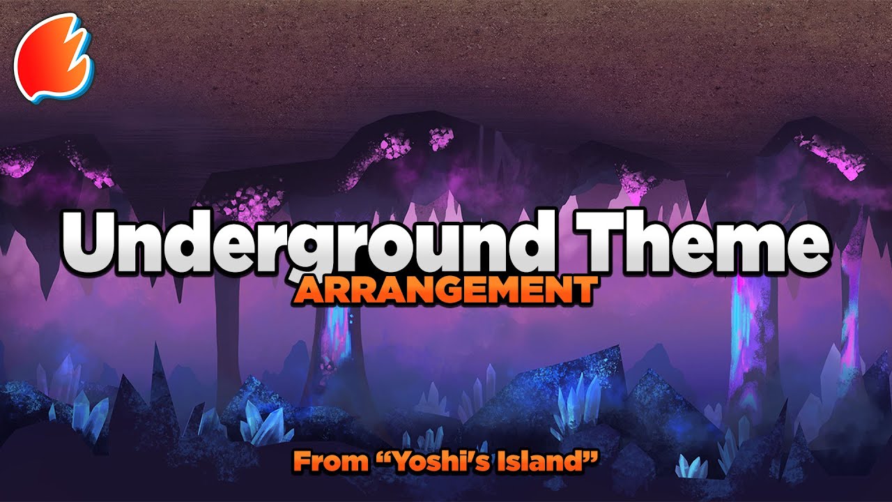 Underground Theme: Arrangement ★ Yoshi's Island