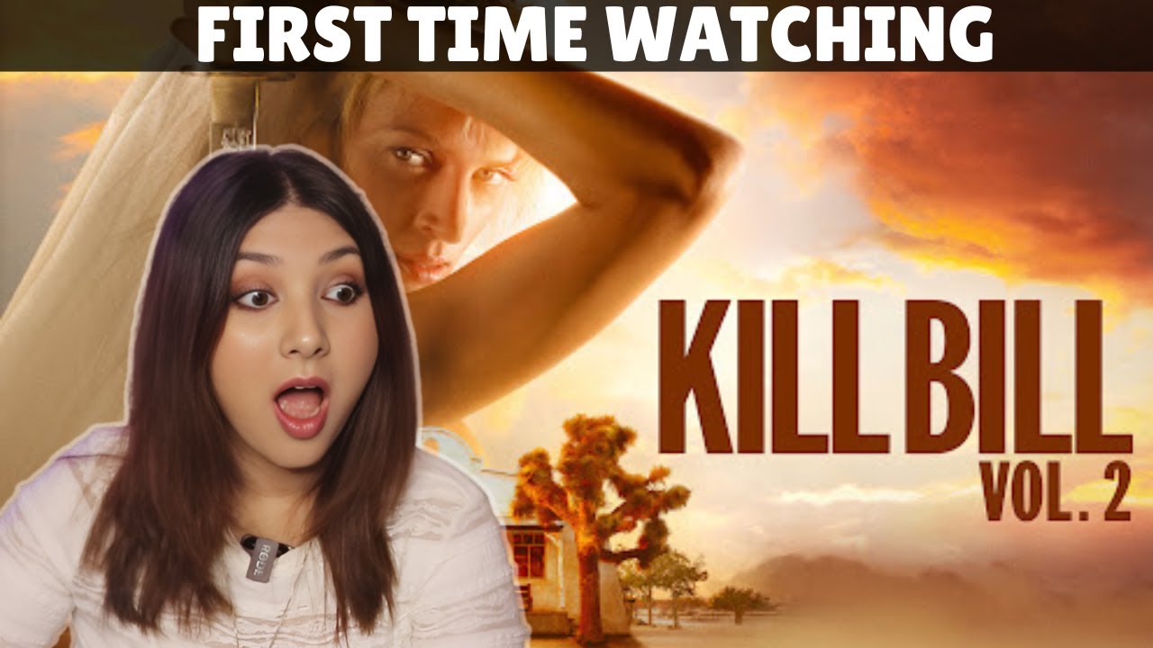 *this got even better* Kill Bill: Volume 2 MOVIE REACTION (first time watching)