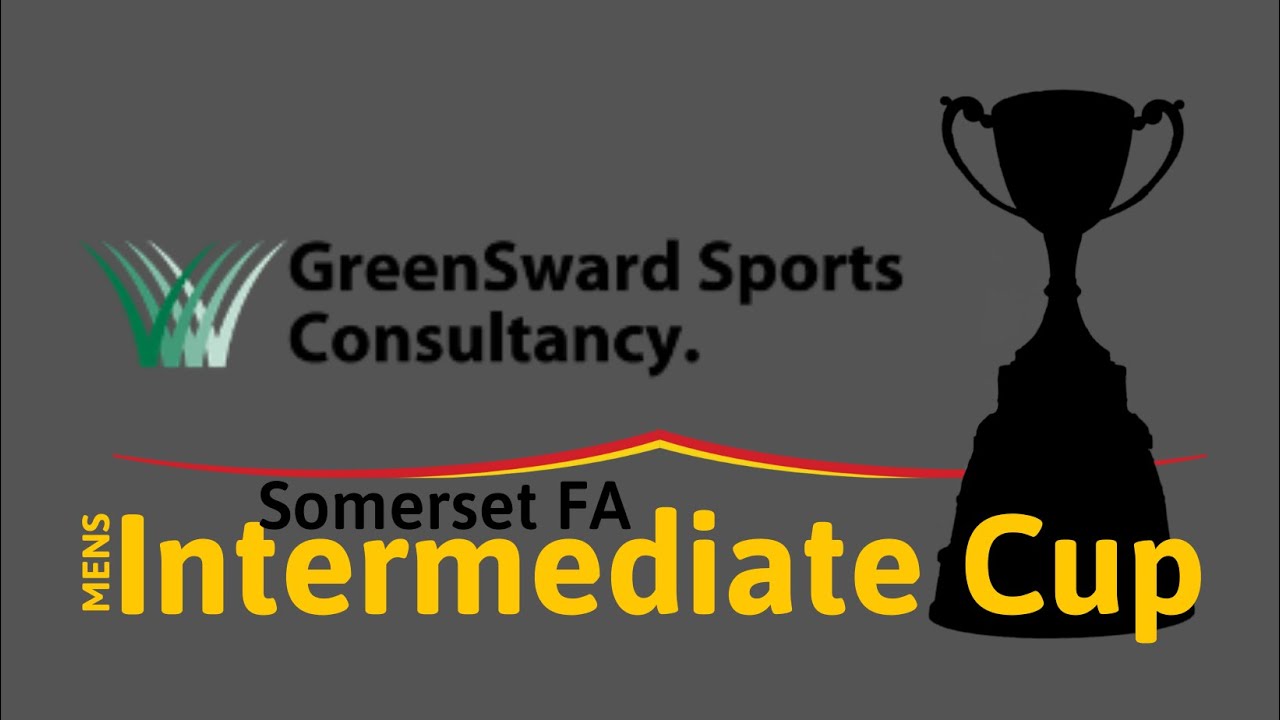 Somerset FA County Cup Draw - GreenSward Sports Consultancy Mens Intermediate Semi Final Draw