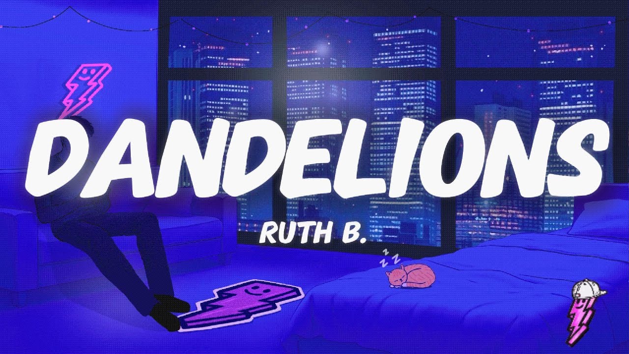 Ruth B. - Dandelions (Lyrics)