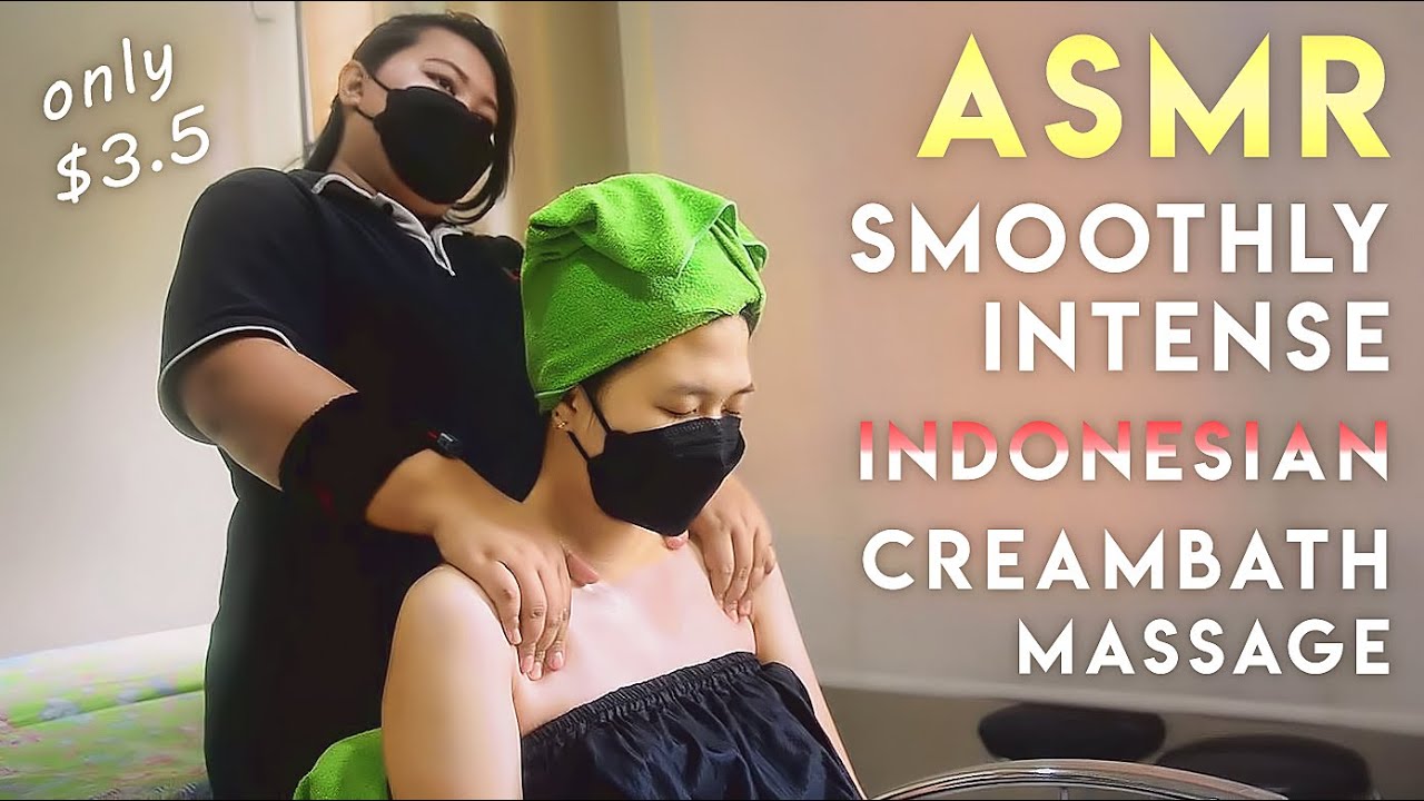 ASMR $3.5 Smoothly Intense Indonesian Creambath Massage