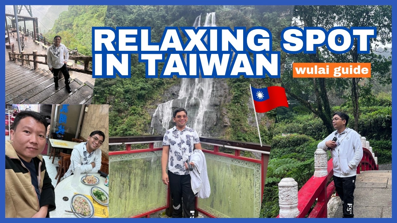 Wulai, Taiwan Travel Guide: Everything You Need to Know - Vlog 7 🇹🇼