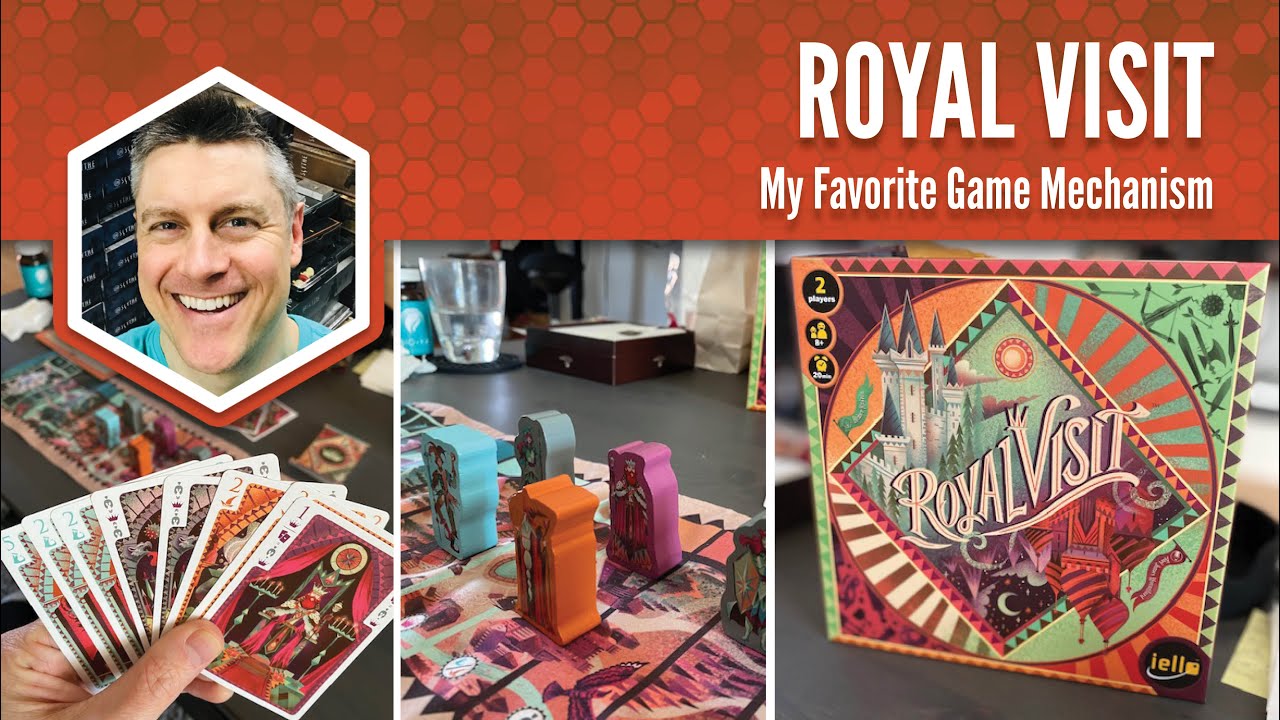Royal Visit: My Favorite Game Mechanism