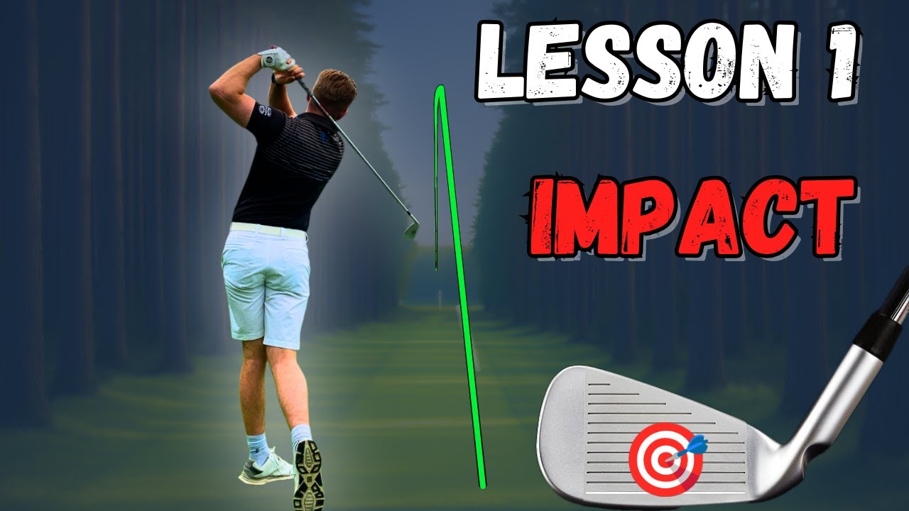 Ball Striking lesson 1 impact