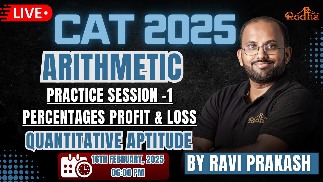 CAT 2025 I Arithmetic Practice Session -1 I Percentages, Profit & Loss I RAVI PRAKASH I R4 BATCH