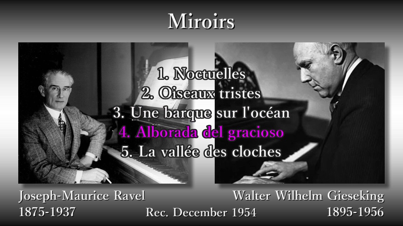 Ravel: Miroirs, Gieseking (1954) ラヴェル 鏡 ギーゼキング