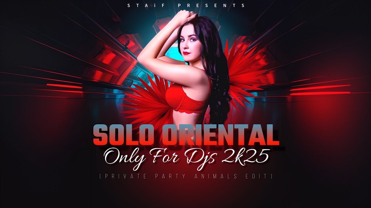 STAiF - Solo Oriental Only For Djs 2k25 (Private Party Animals Edit)