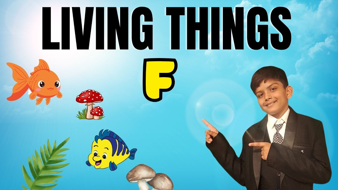 LIVING THINGS - Letter F | Wisdom World Kids | LIVING THINGS  A–Z !