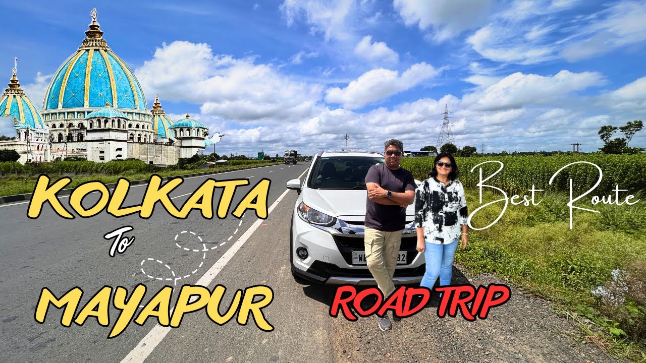 Kolkata to Mayapur by Car | Road trip |via Kalyani Expressway and NH12 | The Sunny Days