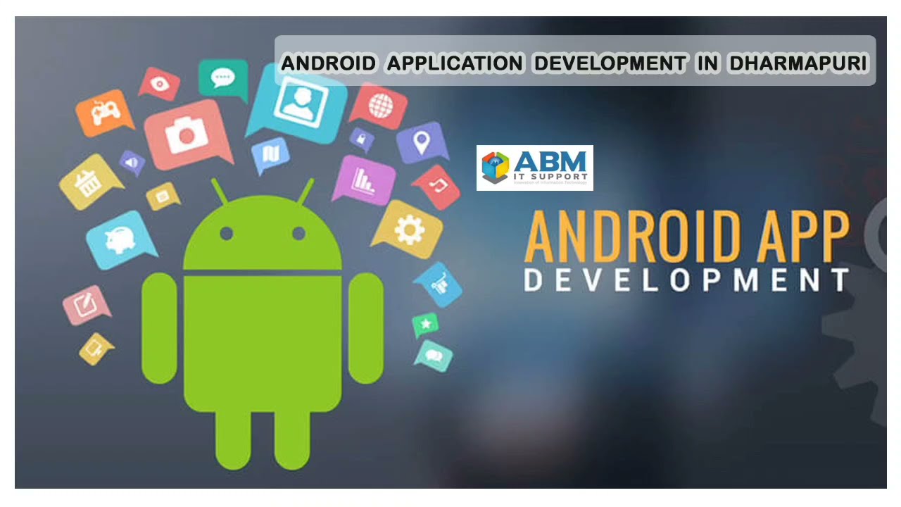 Android App Development Company | Mobile App Development Company in Dharmapuri | ABM IT SUPPORT | IT