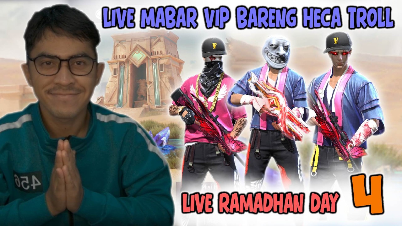 MABAR VIP BARENG HECA TROLL DAY 4 ( MALAM )