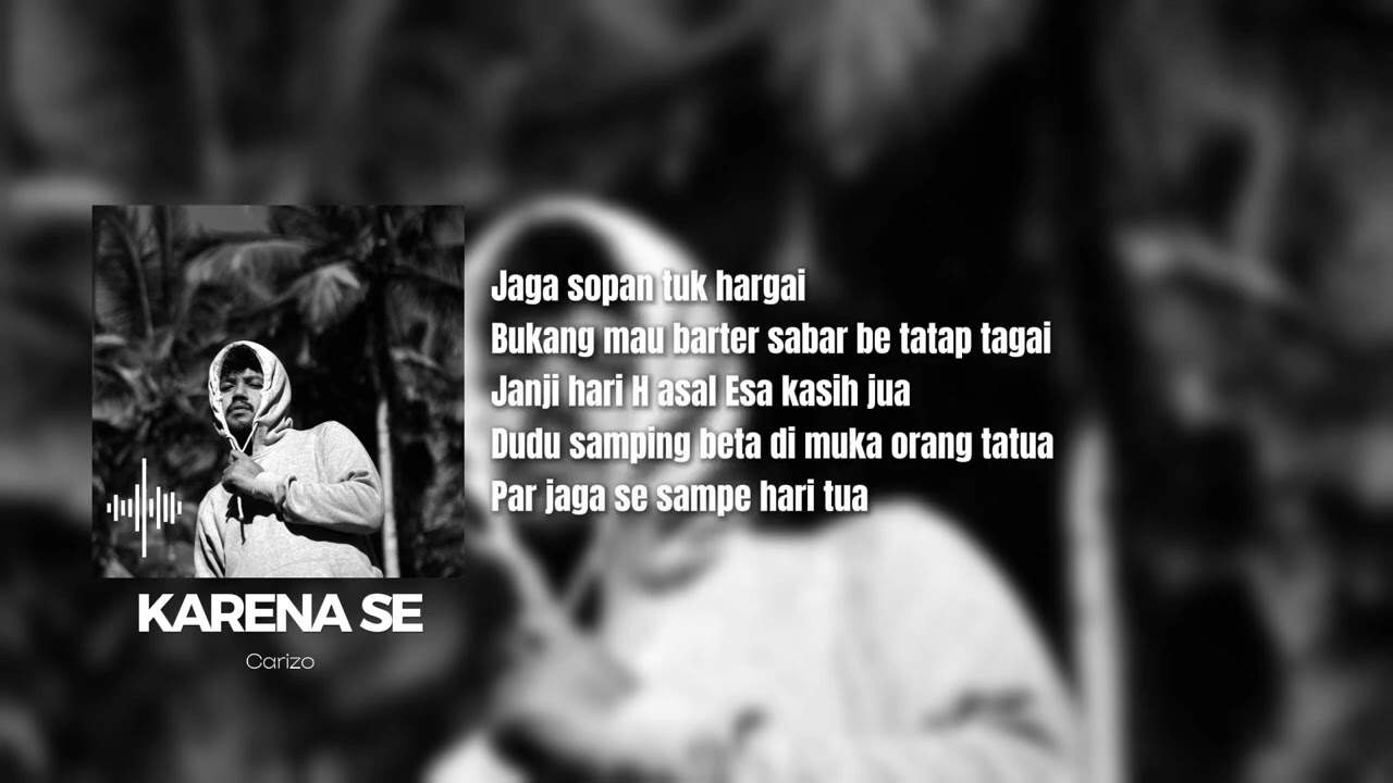 Carizo -Karena Se | Lirik Lagu