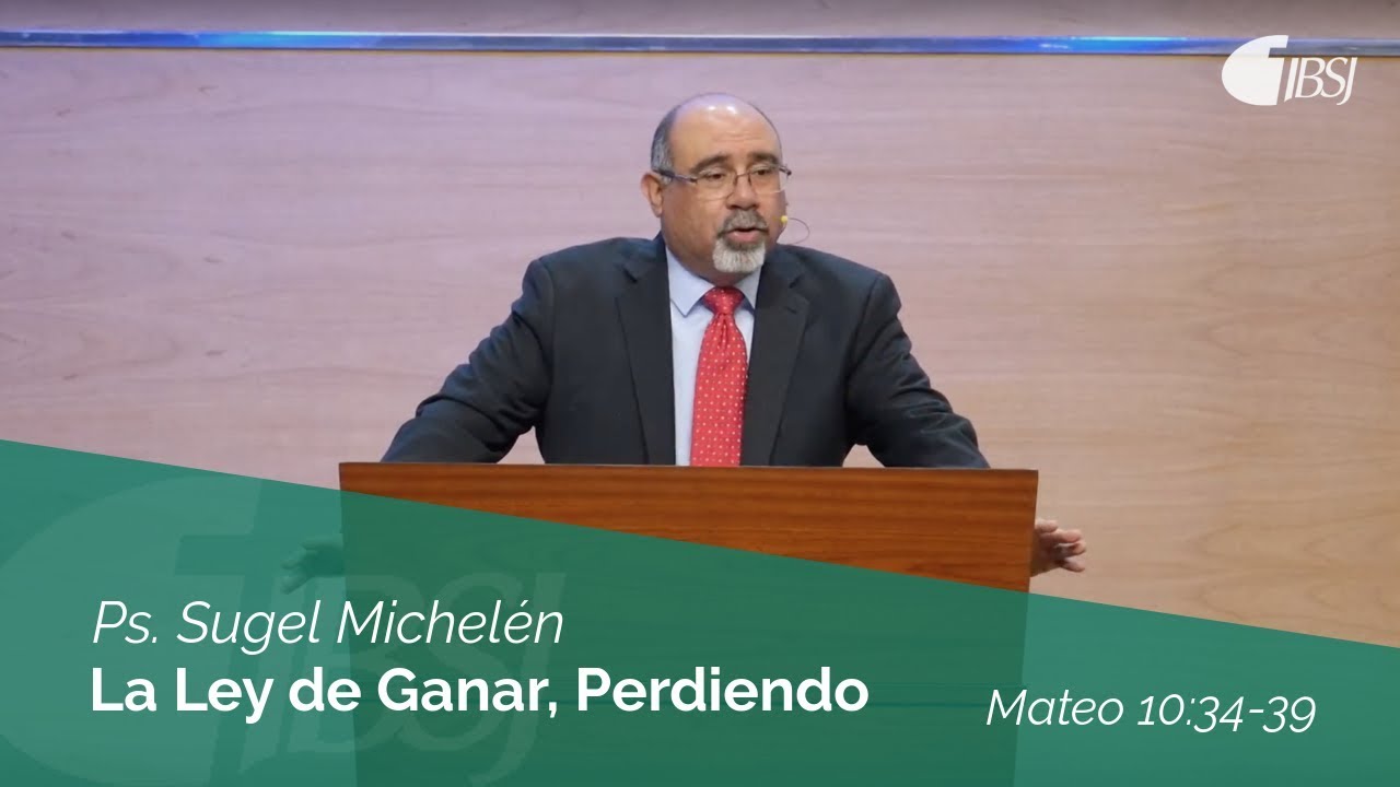 La ley de ganar, perdiendo | Mateo 10:34-39 | Ps. Sugel Michelén