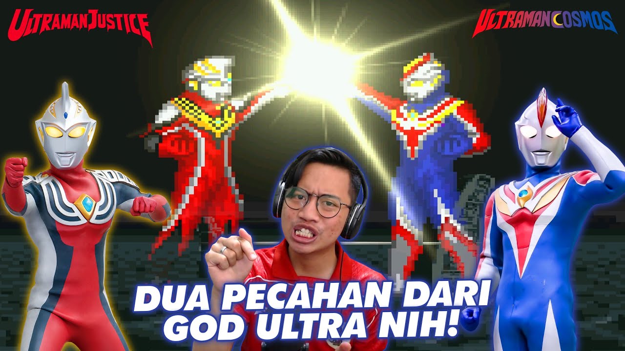 KEPINGAN DARI ULTRAMAN LEGEND! COSMOS DAN JUSTICE! AYO KITA TAG TEAM PAKE MEREKA! [Mugen #132]