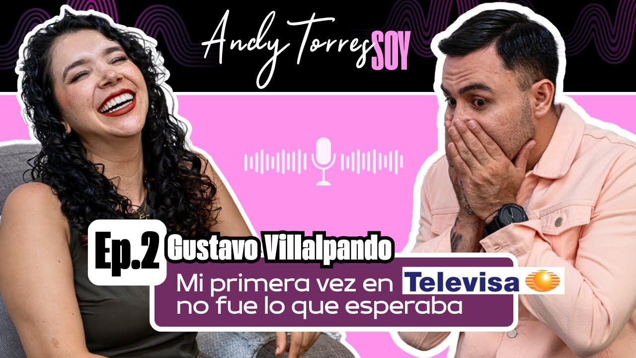 Ep.2 Lo que callamos los actores Andy Torres y Gustavo Villalpando