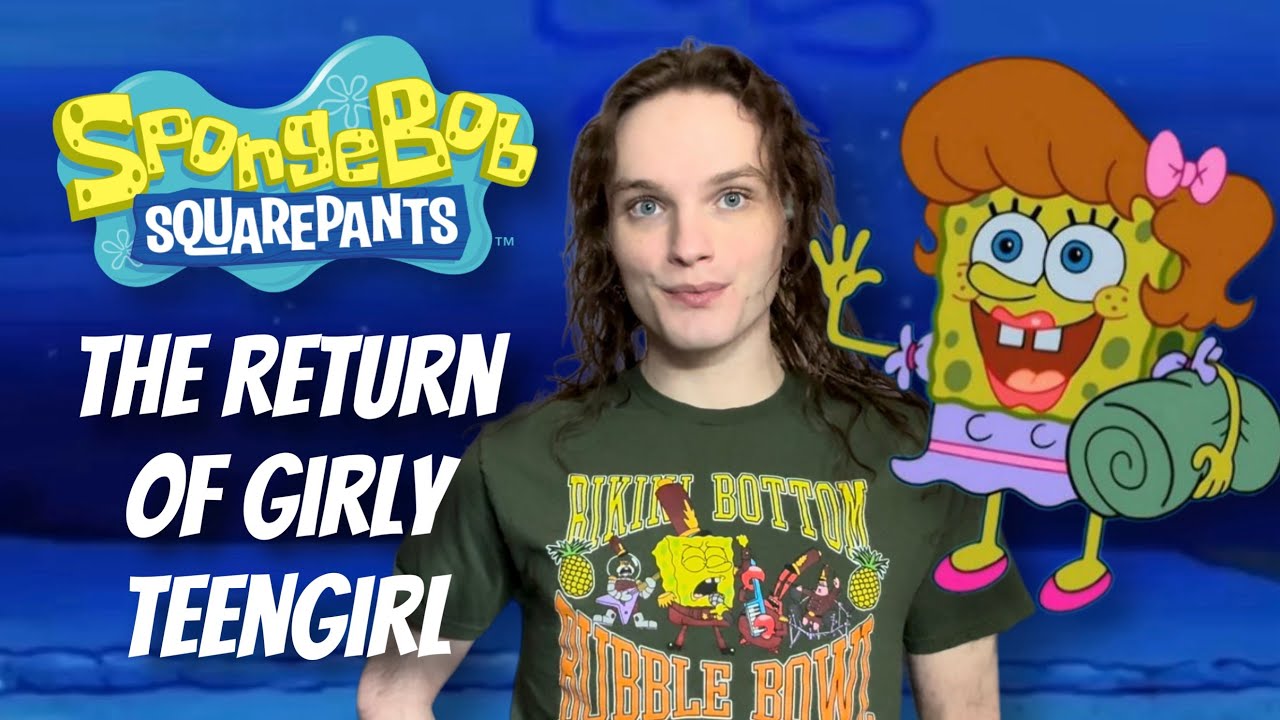 The Return of Girly Teengirl: SpongeBob SquarePants Concepts