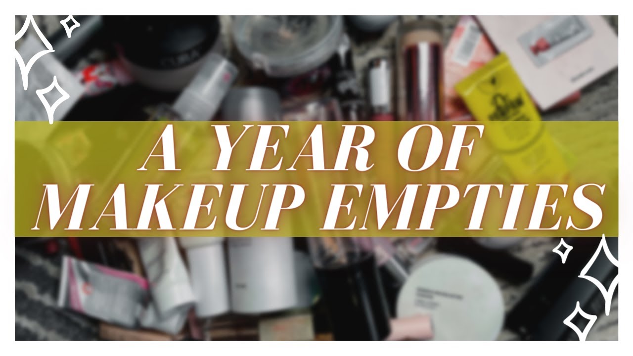 A YEAR OF MAKEUP EMPTIES | Avantvous