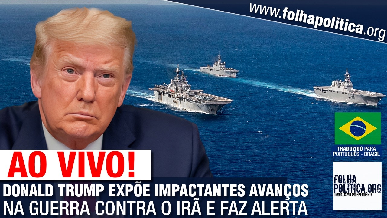 AO VIVO: DONALD TRUMP EXPÕE IMPACTANTES AVANÇOS NA GUERRA CONTRA O IRÃ E FAZ ALERTA [DUBLADO]
