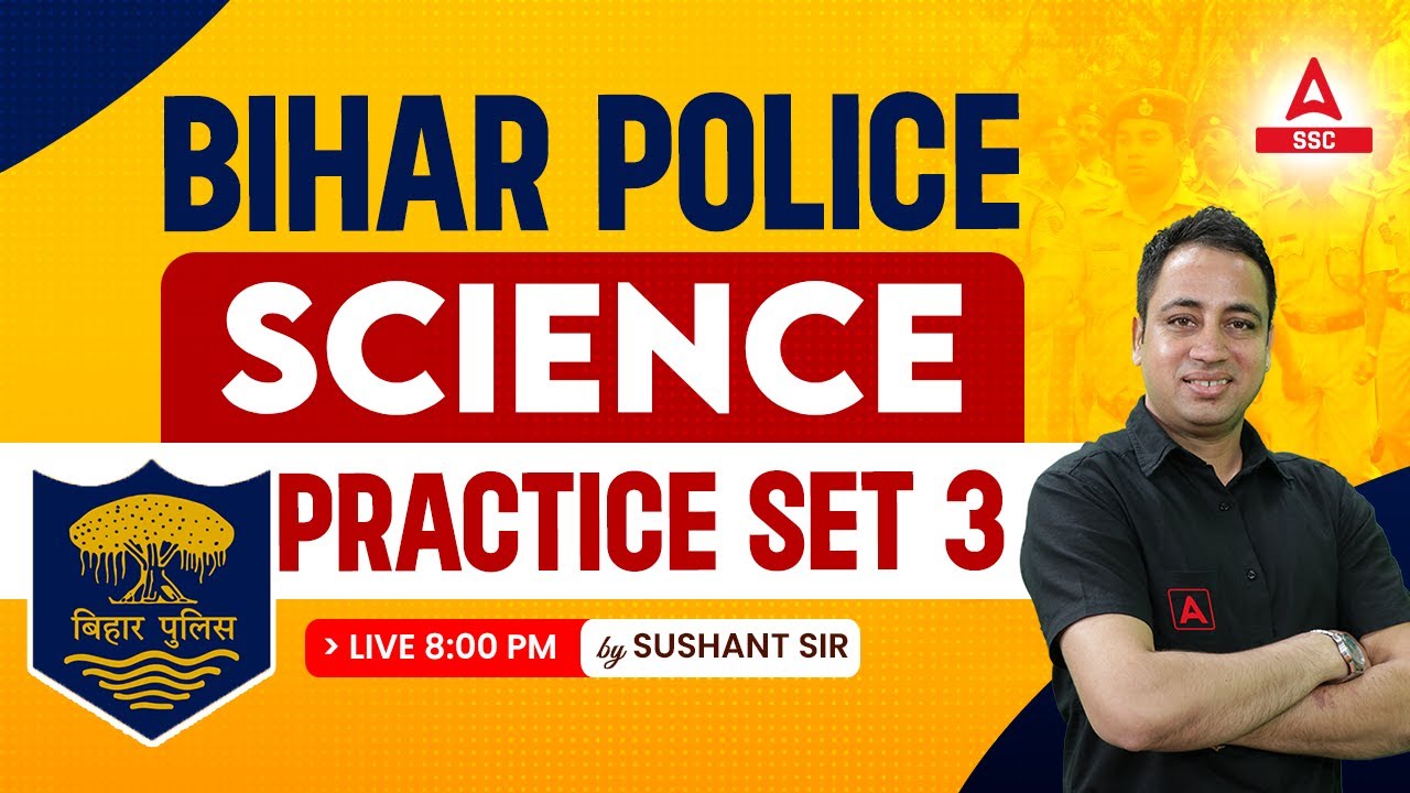 Bihar Police Class 2023 | Bihar Police Science Classes 2023 by Sushant Sir Practice Set 3