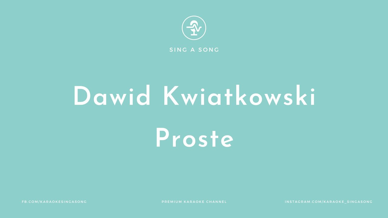 Dawid Kwiatkowski - Proste (Karaoke/Instrumental)