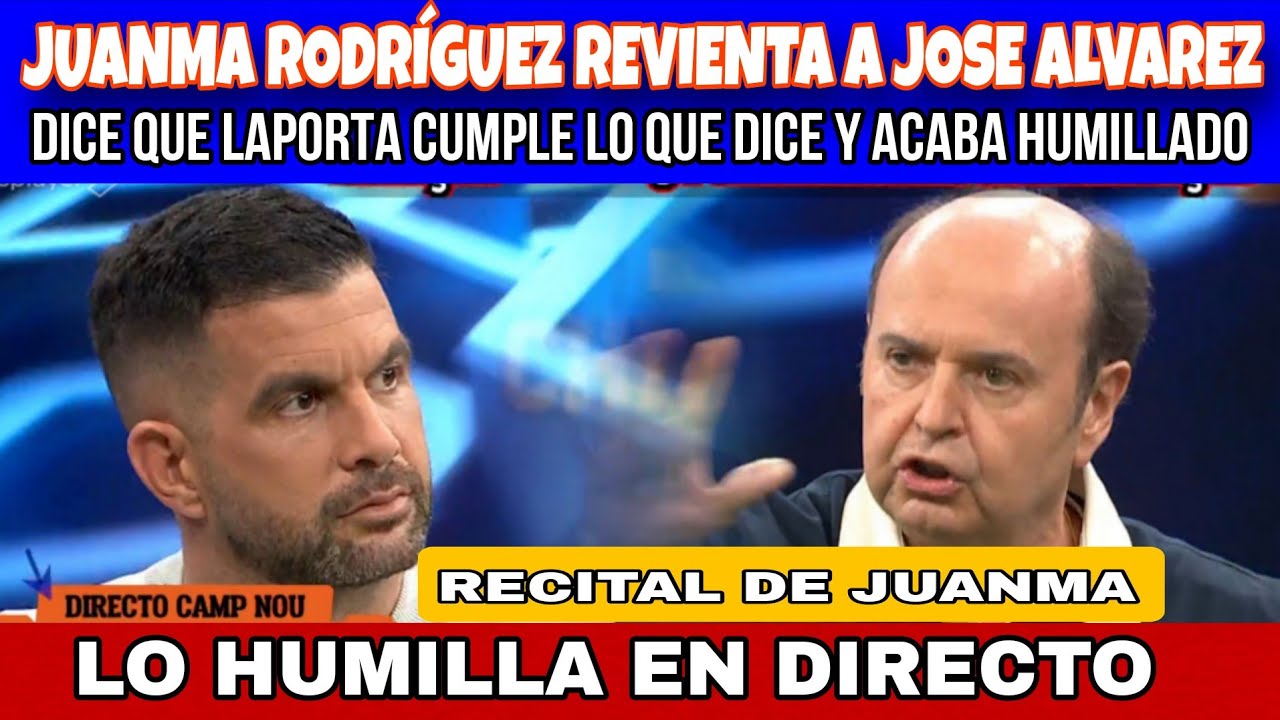 JUANMA RODRIGUEZ DESTROZA A JOSE ALVAREZ Y SUS MENTIRAS Y ACABA HACIENDO EL MAYOR RIDICULO