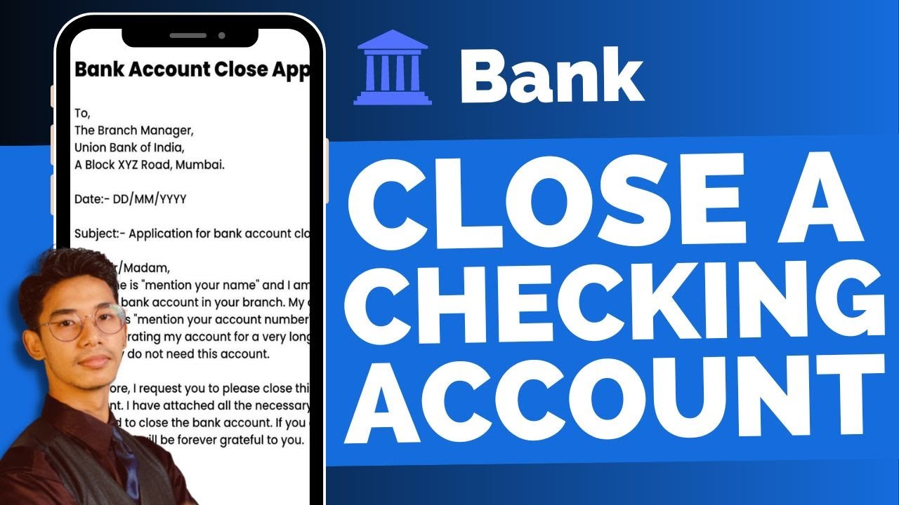 How To Close A Checking Account !