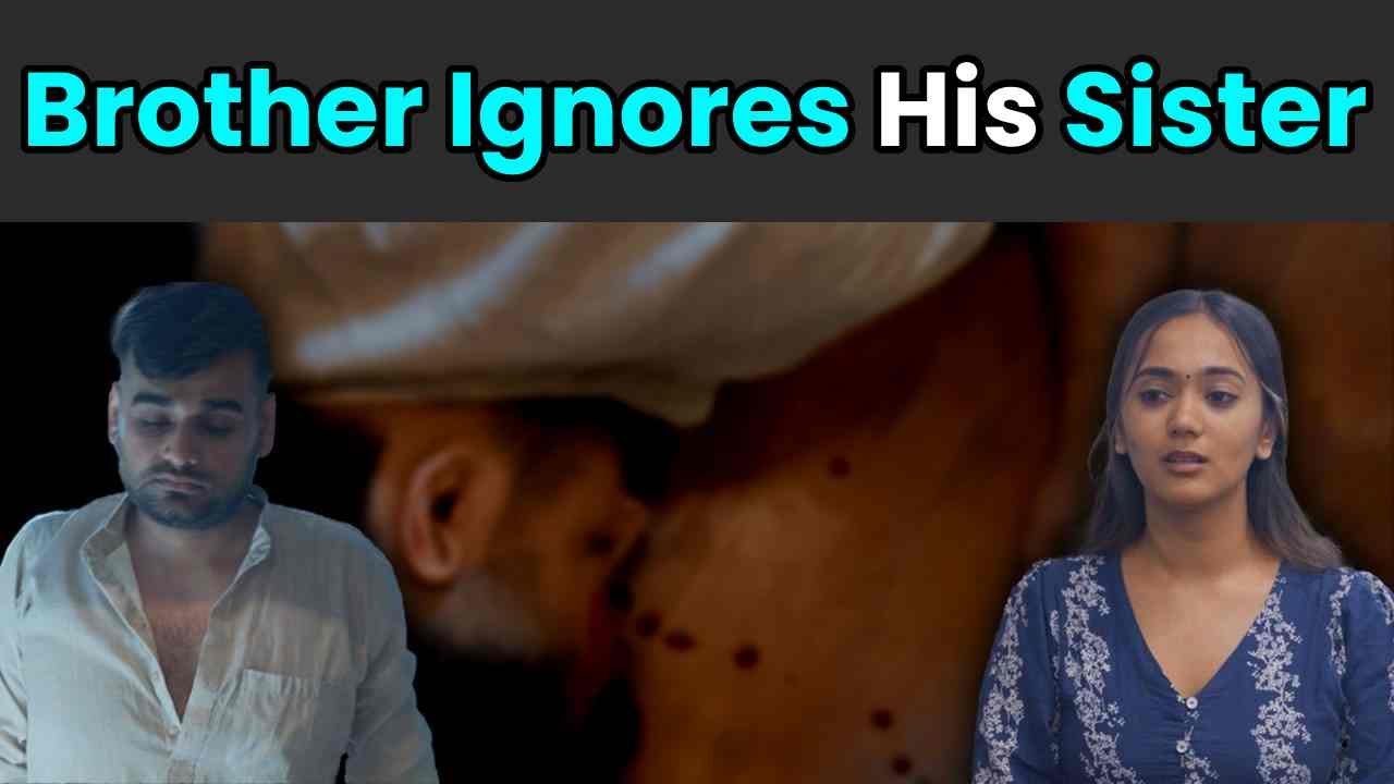 Brother Ignores His Sister | PDT Stories
