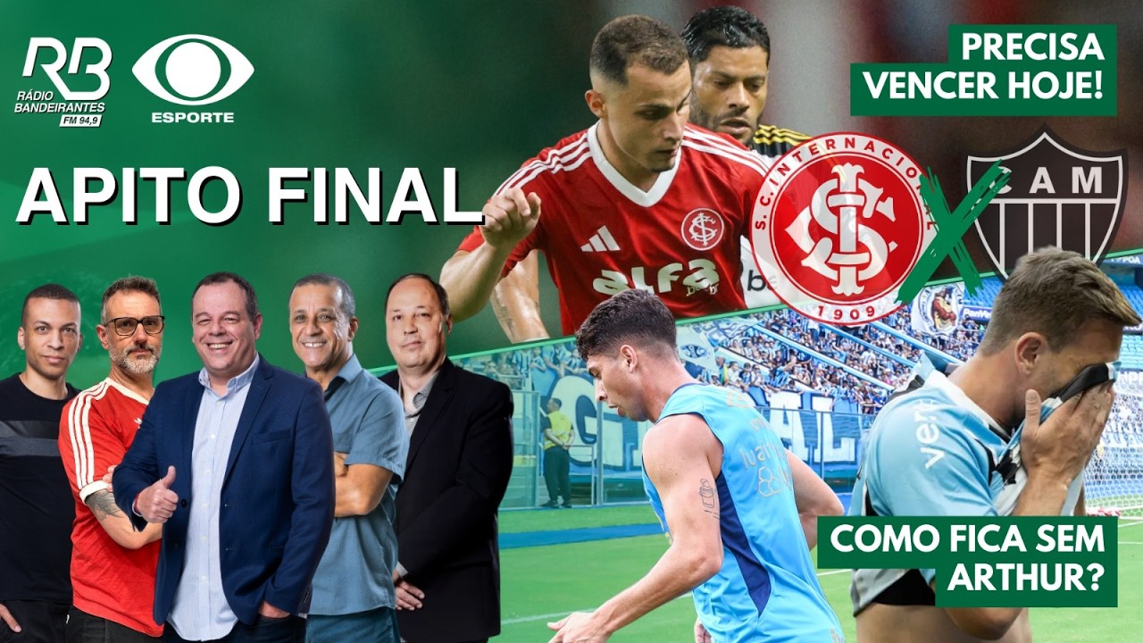 INTER PRECISA VENCER! | COMO FICA O GRÊMIO SEM ARTHUR? | Apito Final (11/03/26)