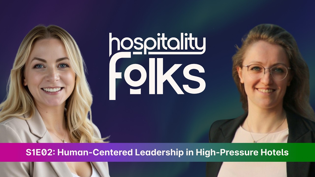 Human-Centered Leadership in High-Pressure Hotels - Julia Silvia Brost on Team Resilience & Quality