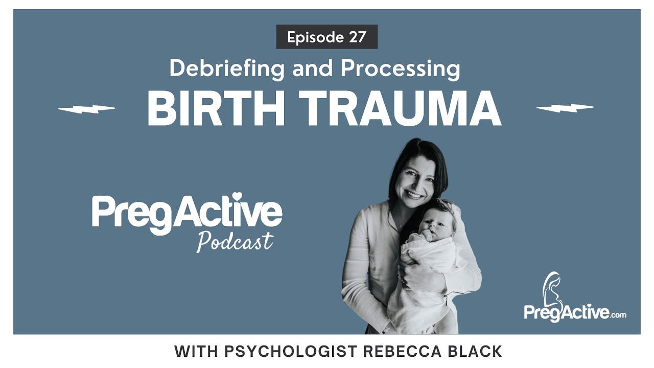 Debriefing Birth Trauma with Perinatal Psychologist