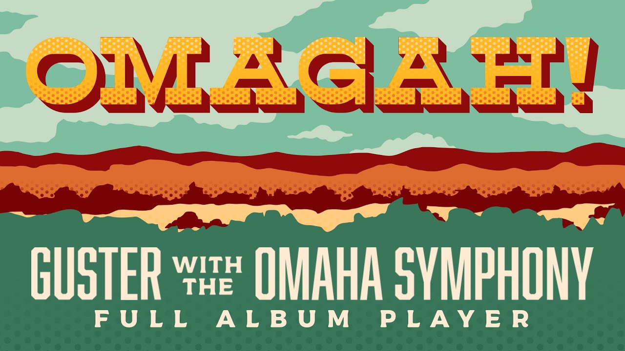 Guster - OMAGAH! Guster With The Omaha Symphony [Full Album]