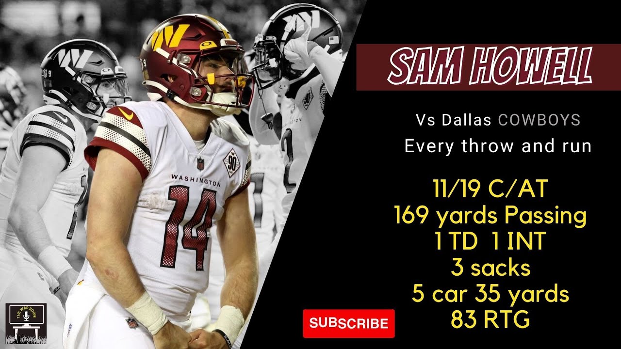 Sam Howell every throw and run | Washington Commanders vs Dallas Cowboys  | Week 18  |WAR ROOM