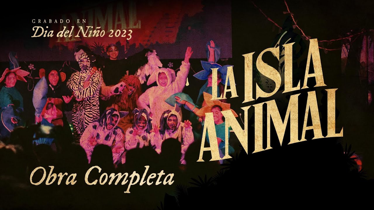 La Isla Animal | OBRA COMPLETA | TeatroLCB