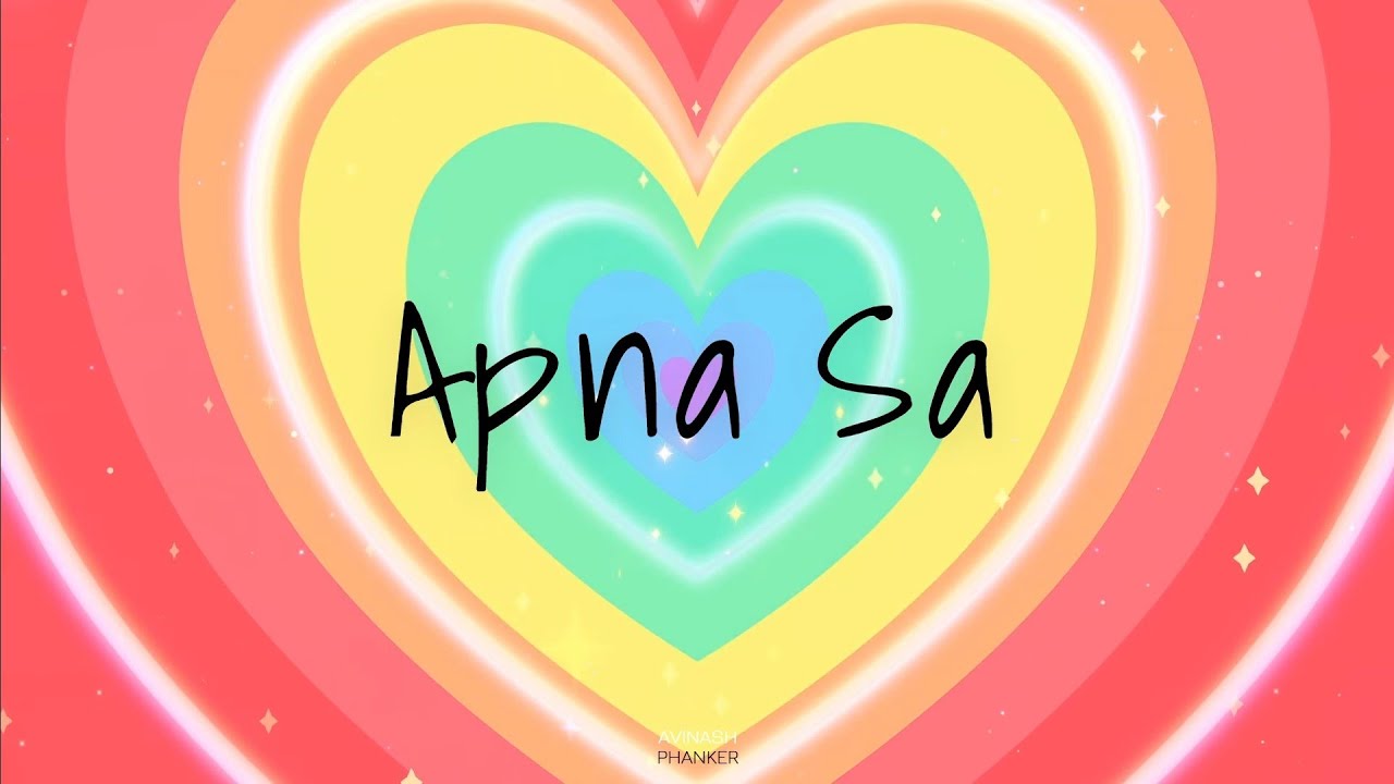 Apna Sa (Lyrical Video) | Avinash Phanker