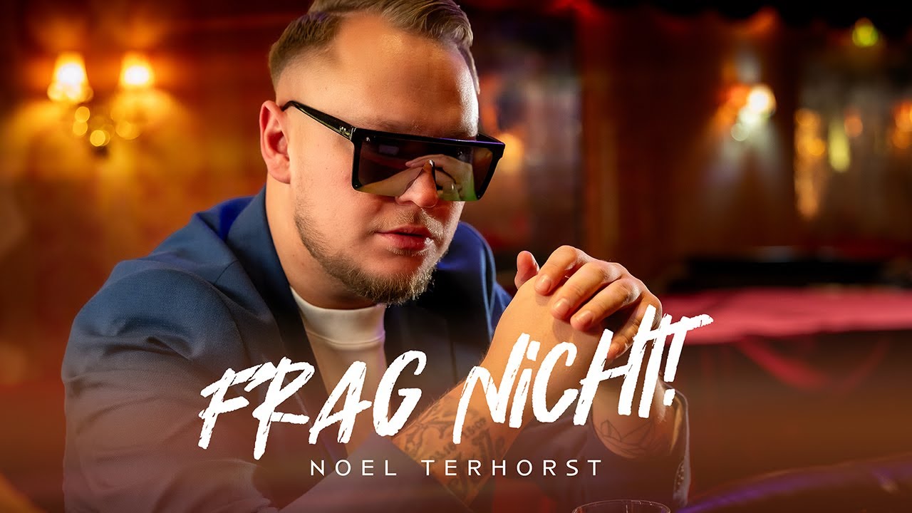 Noel Terhorst - Frag nicht