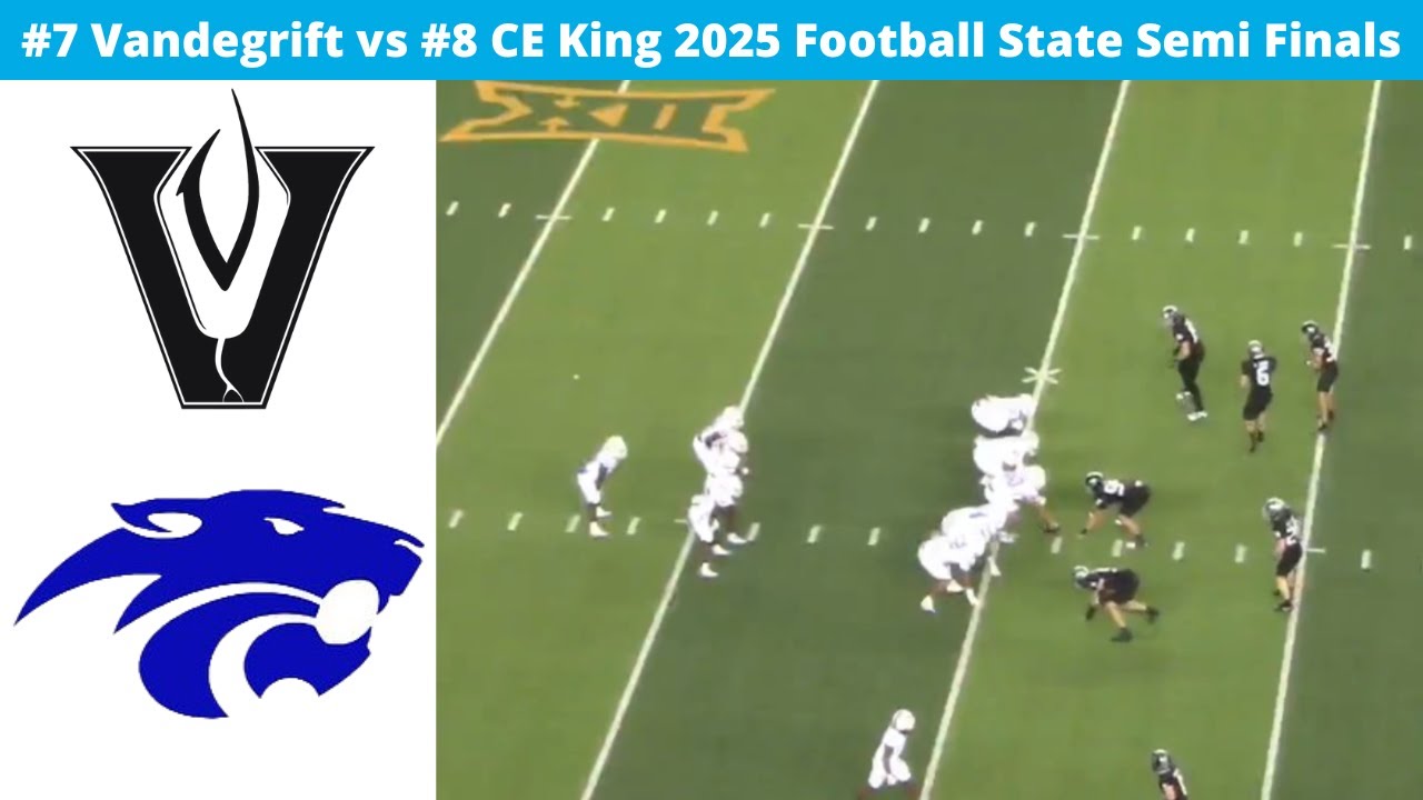 #7 Vandegrift vs #8 CE King 2025 Football State Semi Finals