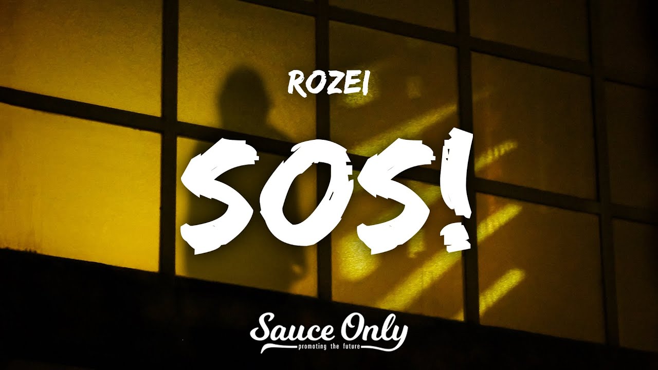 Rozei - SOS! (Lyrics)