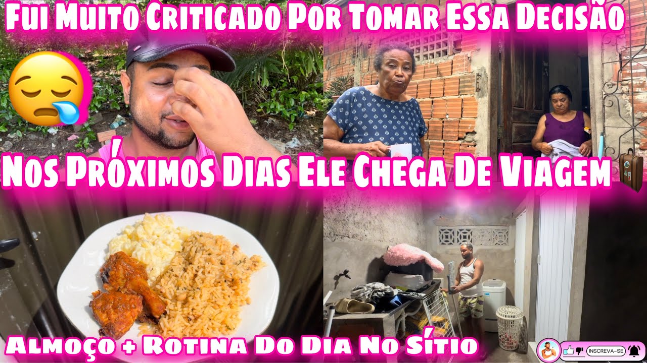 NOS PRÓXIMOS DIAS ELE JÁ CHEGA DE VIAGEM/FUI MUITO CRITICADO POR TOMAR ESSA DECISÃO/ALMOÇO NO SÍTIO 