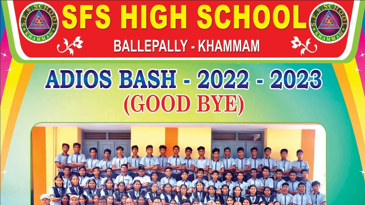 Farewell Day (Adios Bash 2022-23) Celebrated @ SFS High School,Ballepally,Khammam.