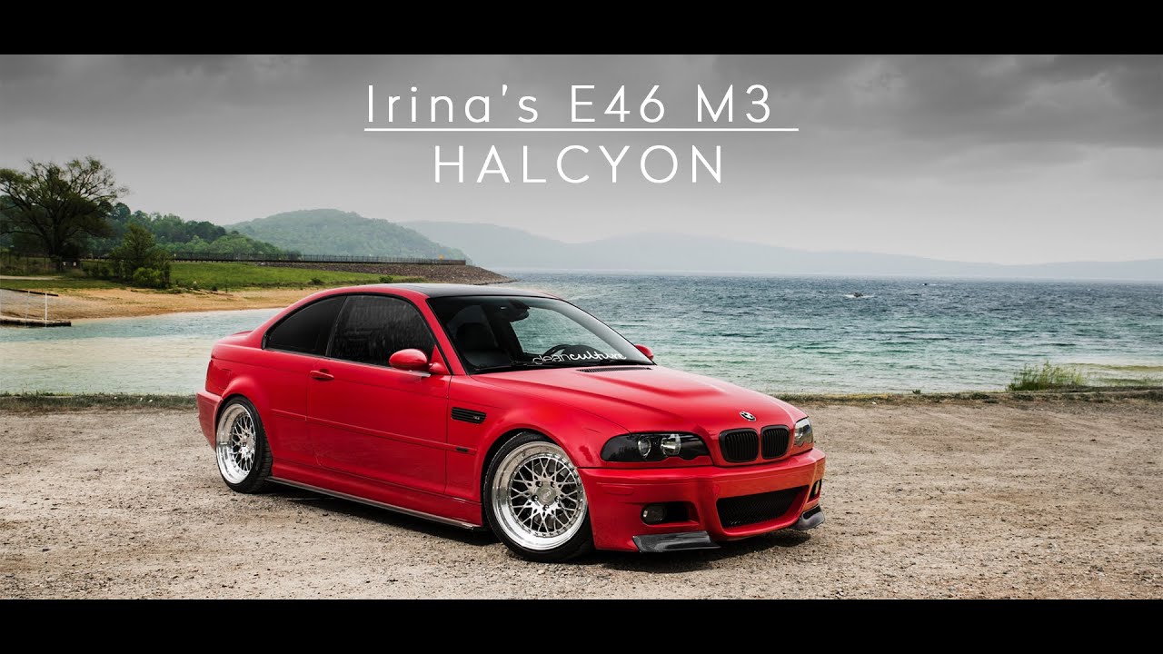 Irina's E46 M3 | HALCYON