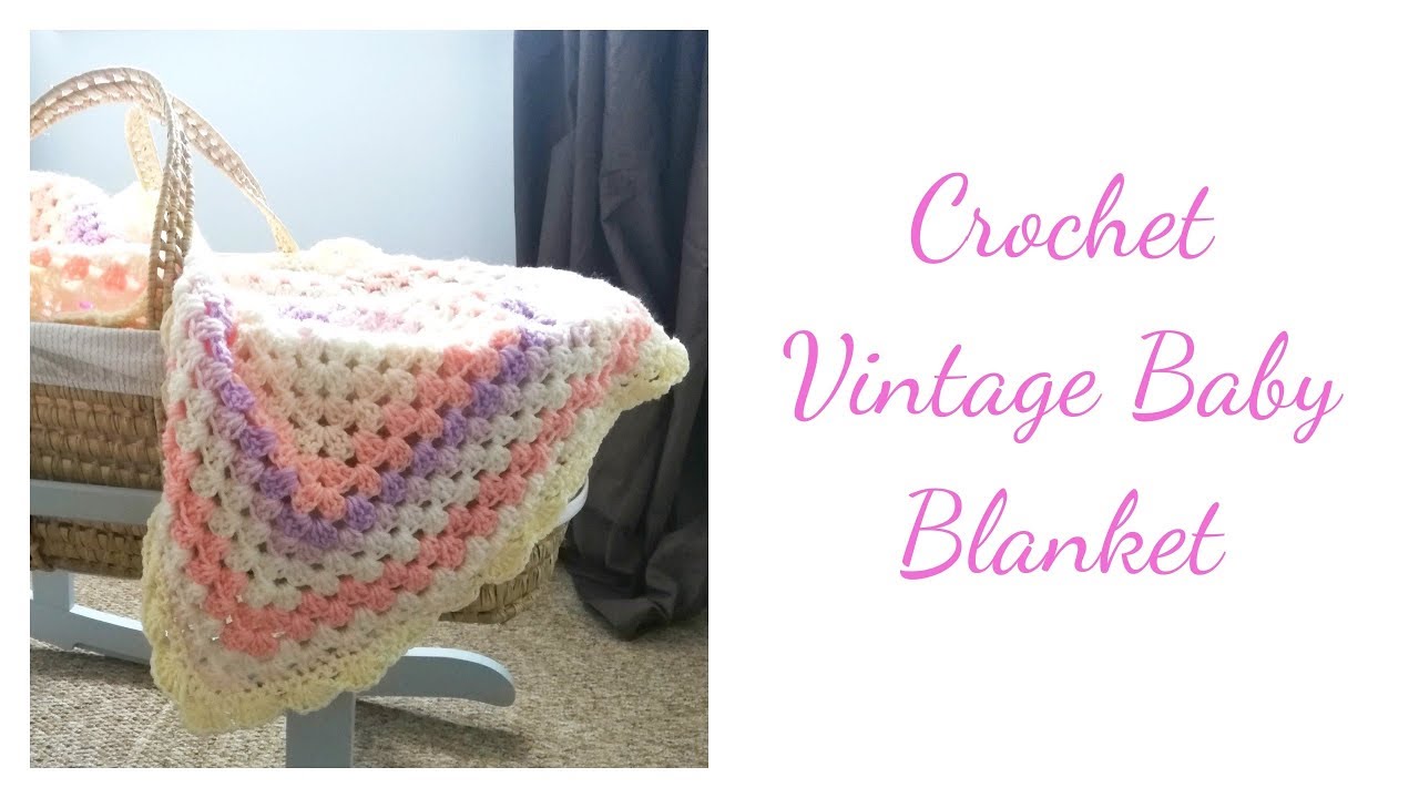 Crochet Very Easy Baby Blanket/Vintage Granny Square Blanket Tutorial