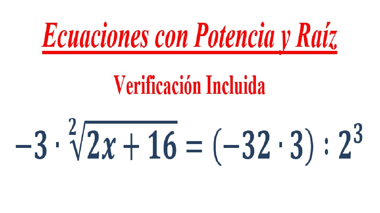 Ecuación con potencia y raíz - Verificación Incluida (7)